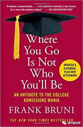 《纽约时报》专栏作家布鲁尼Frank Bruni 在出版的著作中给出了响亮的回答：《你去哪里上大学，并不意味着你 ...